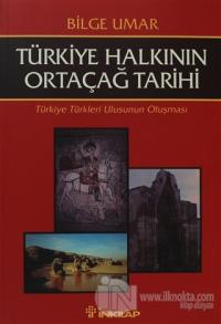 Türkiye Halkının Ortaçağ Tarihi Türkiye Türkleri Ulusunun Oluşması