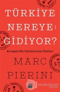 Türkiye Nereye Gidiyor? %20 indirimli Marc Pierini
