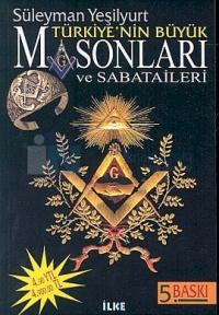 Türkiye'nin Büyük Masonları ve Sabataileri