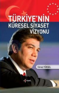 Türkiye'nin Küresel Siyaset Vizyonu