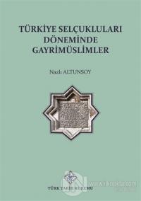 Türkiye Selçuklu Döneminde Gayrimüslimler