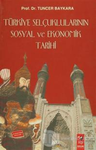 Türkiye Selçuklularının Sosyal ve Ekonomik Tarihi