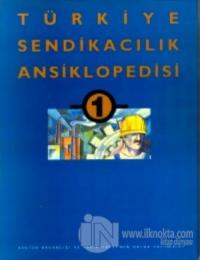 Türkiye Sendikacılık Ansiklopedisi Cilt: 1 (Ciltli)