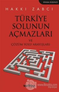Türkiye Solunun Açmazları ve Çözüm Yolu Arayışları