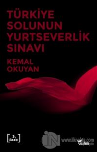 Türkiye Solunun Yurtseverlik Sınavı