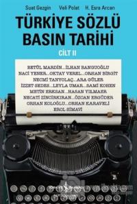 Türkiye Sözlü Basın Tarihi - Cilt II