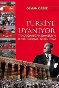 Türkiye Uyanıyor Tandoğan'da Başlayan Güçlü İtiraz