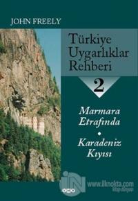 Türkiye Uygarlıklar Rehberi 2 Marmara Etrafında / Karadeniz Kıyısı Joh