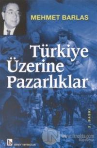Türkiye Üzerine Pazarlıklar