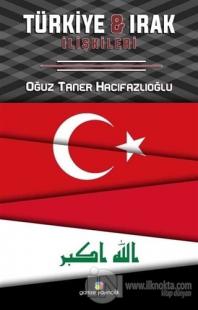 Türkiye ve Irak İlişkileri