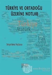 Türkiye ve Ortadoğu Üzerine Notlar