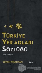 Türkiye Yer Adları Sözlüğü (Ciltli)