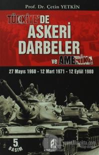 Türkiye'de Askeri Darbeler ve Amerika