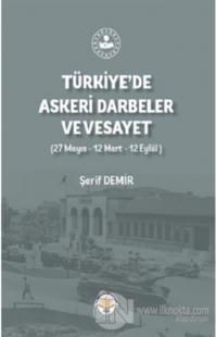 Türkiye'de Askeri Darbeler Ve Vesayet
