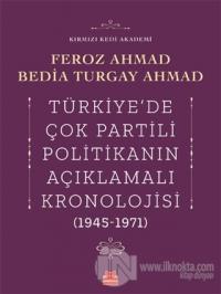 Türkiye'de Çok Partili Politikanın Açıklamalı Kronolojisi (1945-1971)