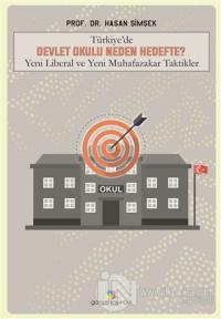 Türkiye'de Devlet Okulu Neden Hedefte?