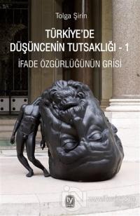 Türkiye'de Düşüncenin Tutsaklığı 1