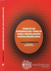 Türkiye'de Girişimciliğe Yönelik Vergi Teşviklerinin Değerlendirilmesi