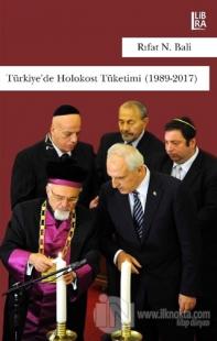 Türkiye'de Holokost Tüketimi (1989-2017)