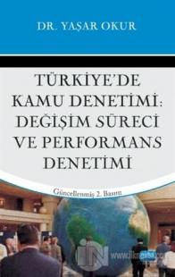 Türkiye'de Kamu Denetimi; Değişim Süreci ve Performans Denetimi