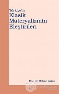 Türkiye'de Klasik Materyalizmin Eleştirileri