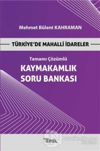 Türkiye'de Mahalli İdareler - Kaymakamlık Tamamı Çözümlü Soru Bankası