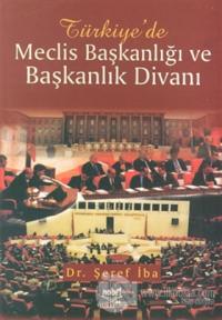 Türkiye'de Meclis Başkanlığı ve Başkanlık Divanı