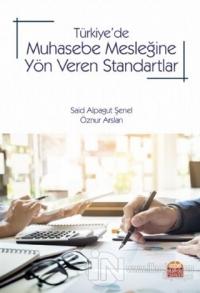 Türkiye'de Muhasebe Mesleğine Yön Veren Standartlar