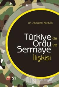 Türkiye'de Ordu ve Sermaye İlişkisi