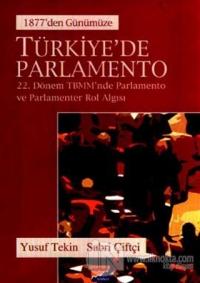 Türkiye'de Parlamento 1877'den Günümüze