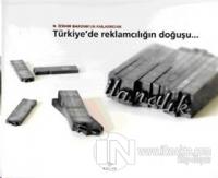 Türkiye'de Reklamcılığın Doğuşu (Ciltli)