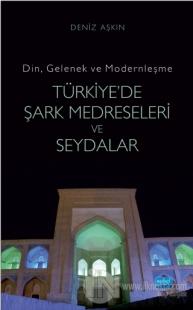 Türkiye'de Şark Medreseleri ve Seydalar