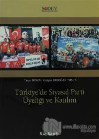 Türkiye'de Siyasal Parti Üyeliği ve Katılım
