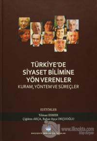 Türkiye'de Siyaset Bilimine Yön Verenler