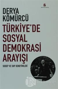 Türkiye'de Sosyal Demokrasi Arayışı
