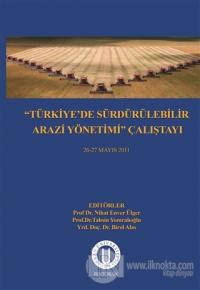Türkiye'de Sürdürülebilir Arazi Yönetimi Çalıştayı 26-27 Mayıs 2011