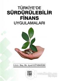 Türkiye'de Sürdürülebilir Finans Uygulamaları