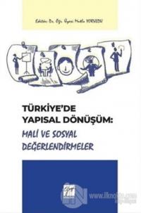Türkiye'de Yapısal Dönüşüm: Mali ve Sosyal Değerlendirmeler