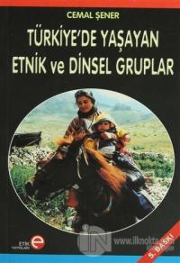 Türkiye'de Yaşayan Etnik ve Dinsel Gruplar %10 indirimli Cemal Şener