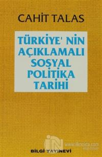 Türkiye'nin Açıklamalı Sosyal Politika Tarihi %15 indirimli Cahit Tala