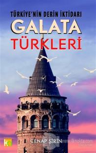 Türkiye'nin Derin İktidarı: Galata Türkleri