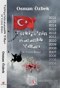 Türkiye'nin Karanlık Yılları