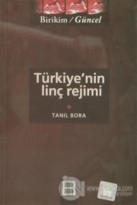 Türkiye'nin Linç Rejimi