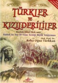 Türkler ve Kızılderililer Reha Oğuz Türkkan