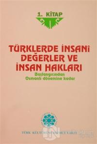 Türklerde İnsani Değerler ve İnsan Hakları (3 Kitap Takım)