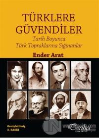 Türklere Güvendiler