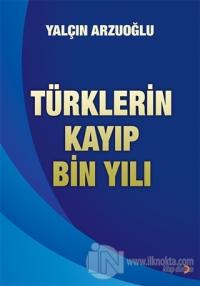 Türklerin Kayıp Bin Yılı