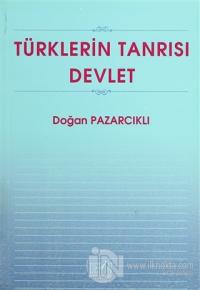 Türklerin Tanrısı Devlet