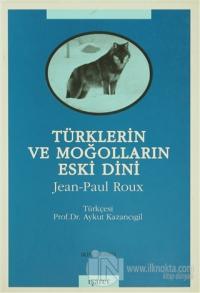 Türklerin ve Moğolların Eski Dini