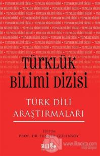 Türklük Bilimi Dizisi - Türk Dili Araştırmaları